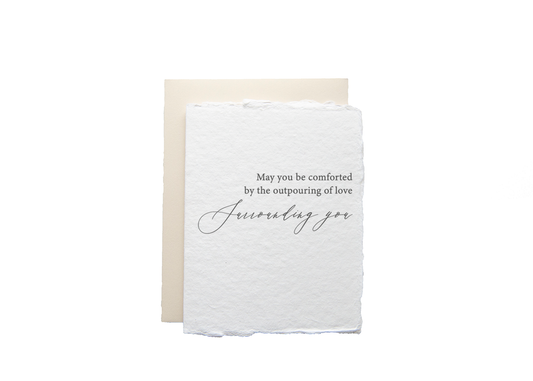May You Be Comforted by the Outpouring of Love Surrounding You Greeting Card